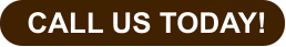 CALL US TODAY!